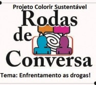 PCS - RODA DE CONVERSA - ENFRENTAMENTO AS DROGAS