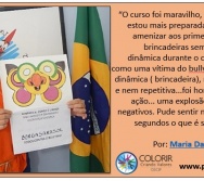 Avaliações e Relatos de alguns participantes do Curso Bullying Brincadeira Sem Limites