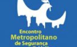 1º ENCONTRO METROPOLITANO DE SEGURANÇA PÚBLICA - AÇÕES CONJUNTAS PELA PAZ SOCIAL - VILA VELHA - ES